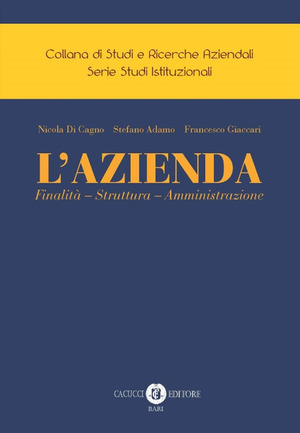 L' Azienda. Finalità - Struttura - Amministrazione