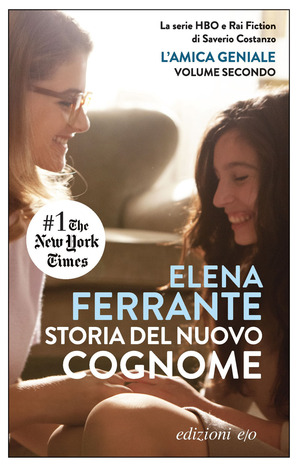 Storia del nuovo cognome. L'amica geniale Storia del nuovo cognome. L'amica geniale