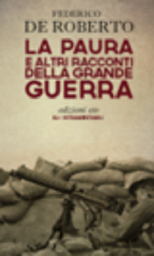 La paura e altri racconti della grande guerra
