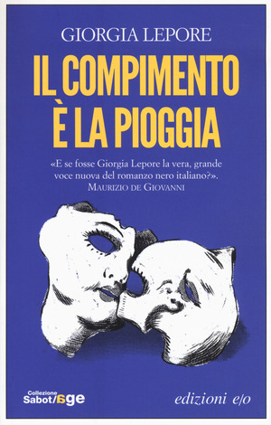 Il compimento è la pioggia Il compimento è la pioggia