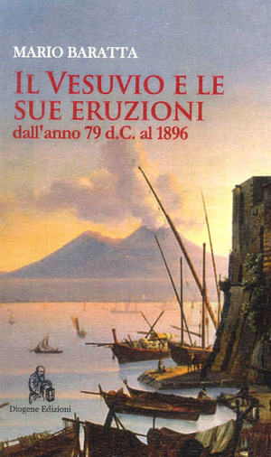 Il Vesuvio e le sue eruzioni dall'anno 79 d.C. al 1896