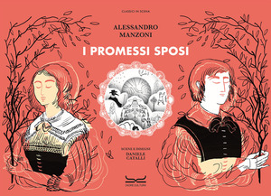 I promessi sposi. Ediz. illustrata