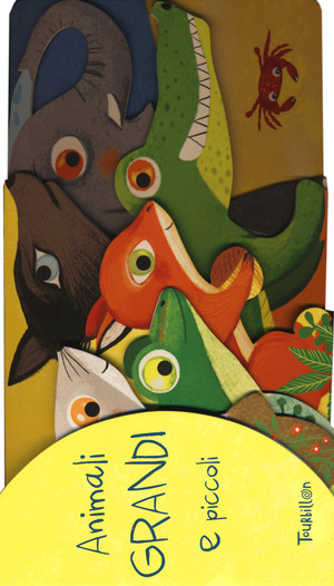 Animali grandi e piccoli. Ediz. illustrata