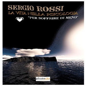 La vita nella psicologia. Per soffrire di meno