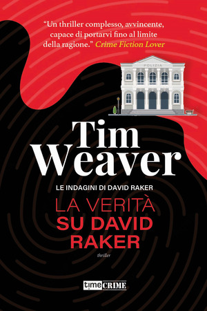 La verità su David Raker. Le indagini di David Raker
