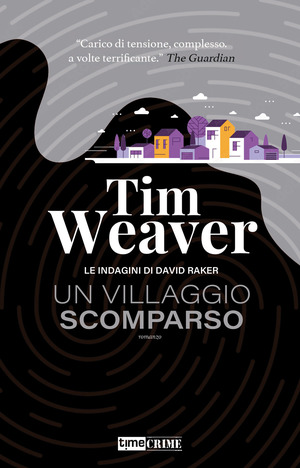 Un villaggio scomparso. Le indagini di David Raker