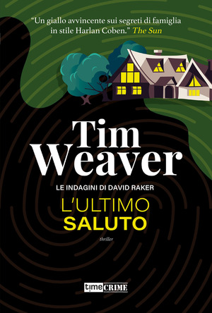 L' ultimo saluto. Le indagini di David Raker