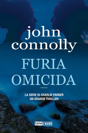 Furia omicida. La serie di Charlie Parker