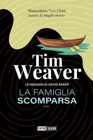 La famiglia scomparsa. Le indagini di David Raker