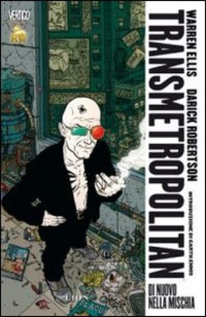 Di nuovo nella mischia. Transmetropolitan