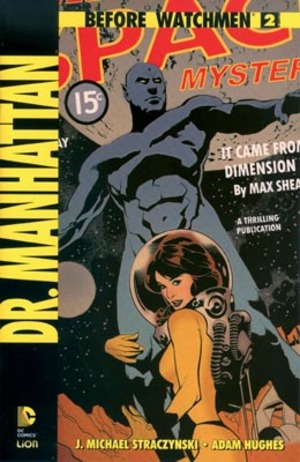 Dr. Manhattan. Before Watchmen