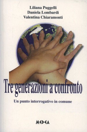 Tre generazioni a confronto. Un punto interrogativo in comune