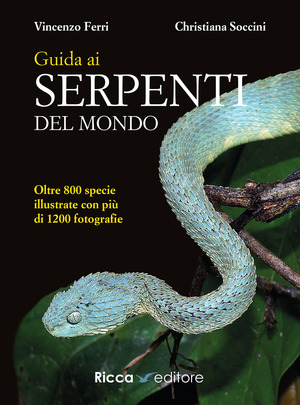 Guida ai serpenti del mondo. Ediz. a colori