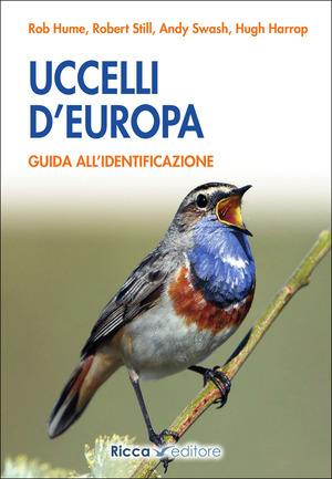 Uccelli d'Europa. Guida all'identificazione. Ediz. a colori