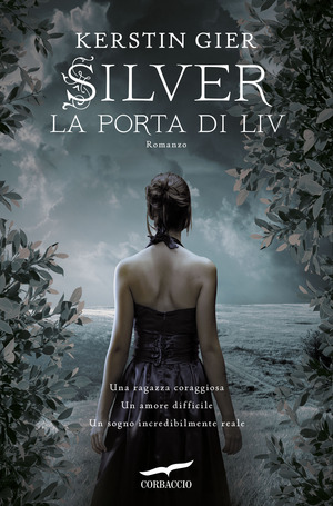 La porta di Liv. Silver. La trilogia dei sogni