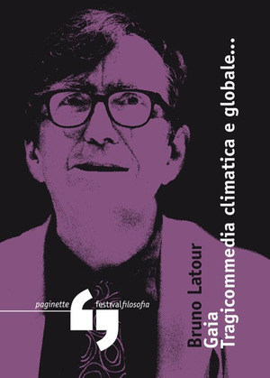 Gaia. Tragicommedia climatica e globale