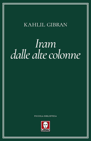 Iram dalle alte colonne. Nuova ediz.