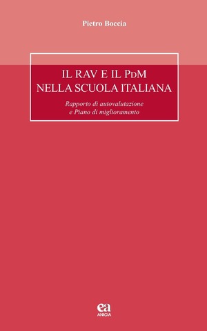 Il RAV e il PdM nella scuola italiana. Rapporto di autovalutazione e Piano di miglioramento