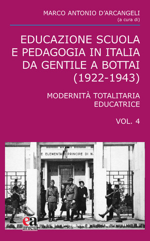 Educazione scuola e pedagogia in Italia da Gentile a Bottai (1922-1943)