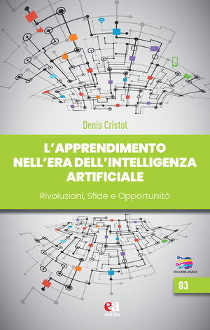 L' apprendimento nell'era dell'intelligenza artificiale. Rivoluzioni sfide opportunità