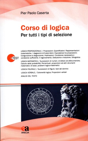 Corso di logica per tutti i tipi di selezione. Nuova ediz.