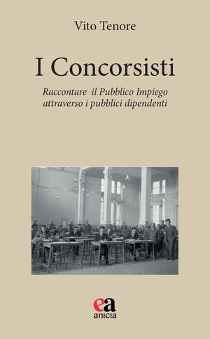 I concorsisti. Raccontare il pubblico impiego attraverso i pubblici dipendenti
