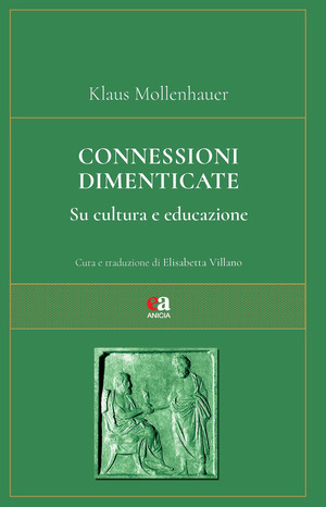 Connessioni dimenticate. Su cultura e educazione