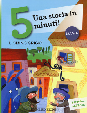 L' omino grigio. Una storia in 5 minuti! Ediz. a colori