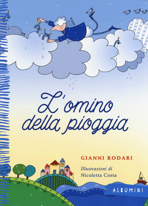 L' omino della pioggia. Ediz. a colori
