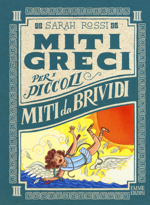 Miti da brividi. Miti greci per i piccoli. Ediz. a colori