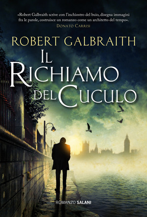 Il richiamo del cuculo. Un’indagine di Cormoran Strike
