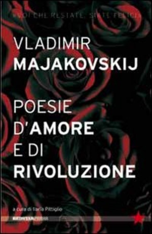 Poesie d'amore e di rivoluzione
