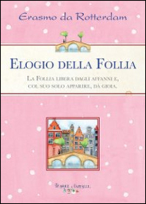 L' elogio della follia