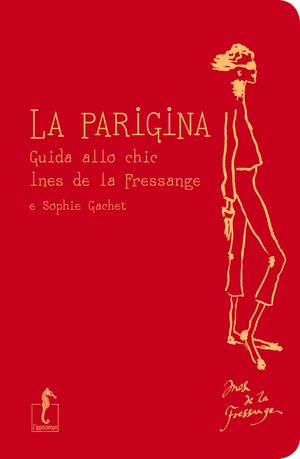 La parigina. Guida allo chic