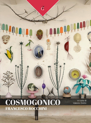 Cosmogonico. Francesco Bocchini. Ediz. a colori