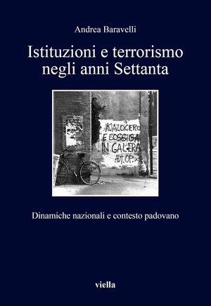 Istituzioni e terrorismo negli anni Settanta. Dinamiche nazionali e contesto padovano