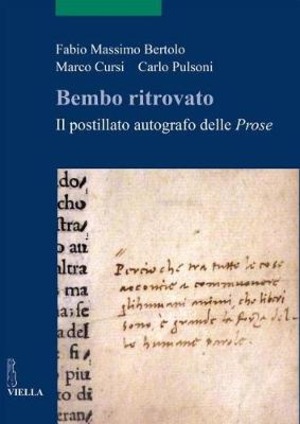 Bembo ritrovato. Il postillato autografo delle «Prose»