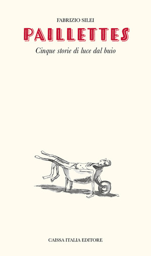 Paillettes. Cinque storie di luce dal buio