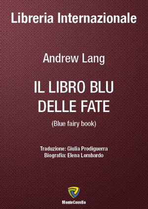 Il libro blu delle fate-Blue fairy book. Ediz. bilingue