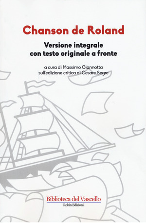 Chanson de Roland. Testo originale a fronte. Ediz. integrale