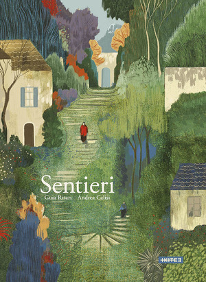 Sentieri. Ediz. illustrata