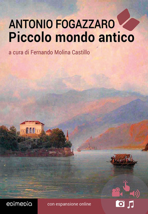 Piccolo mondo antico. Con espansione online