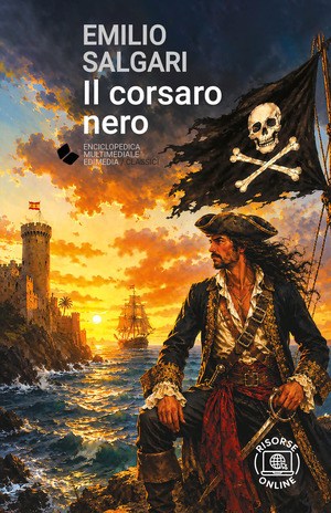 Il Corsaro Nero. Ediz. integrale. Con risorse online