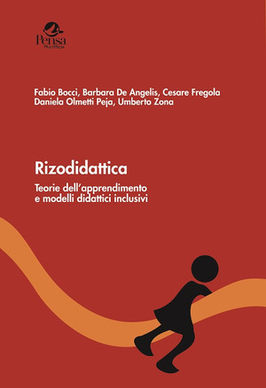 Rizodidattica. Teorie dell’apprendimento e modelli didattici inclusivi