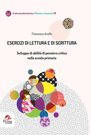 Esercizi di lettura e di scrittura. Sviluppo di abilità di pensiero critico nella scuola primaria
