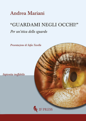 «Guardami negli occhi». Per un’etica dello sguardo
