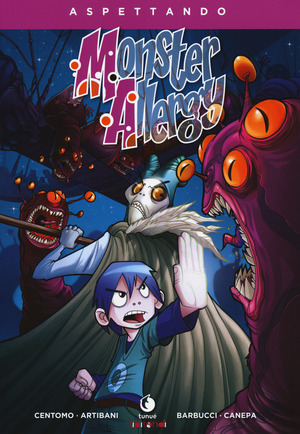Aspettando Monster Allergy. Ediz. illustrata