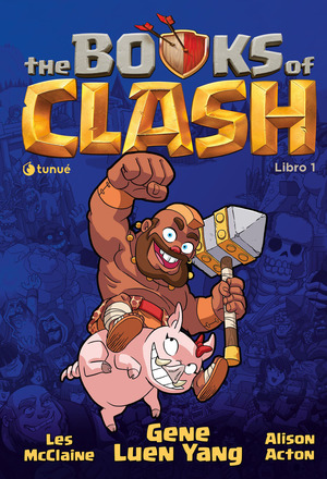 The Books of Clash. Le leggende leggendarie delle leggendarissime imprese