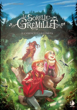 Il camoscio e la cometa. Le sorelle Grémillet