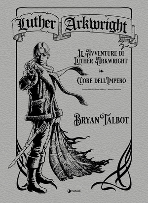 Luther Arkwright: Le avventure di Luther Arkwright-Cuore dell'Impero